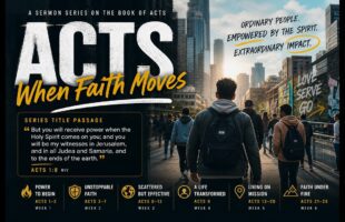Acts – When Faith Moves – Part 3